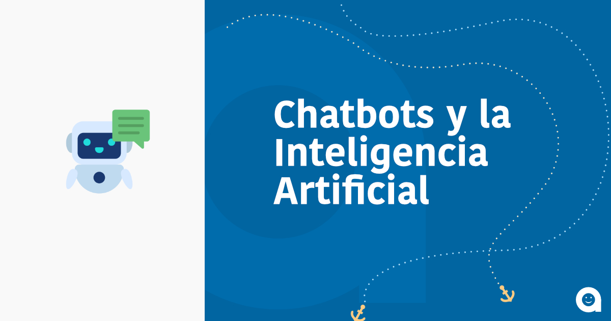 Chatbots: inteligencia artificial a tu servicio